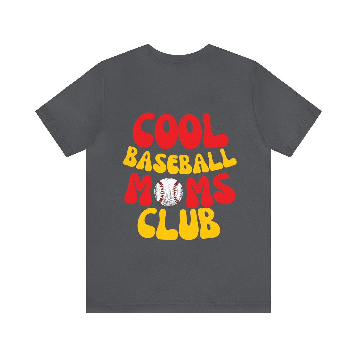 Cool Baseball Moms Club, Front & Back - Unisex Jersey Short Sleeve Tee