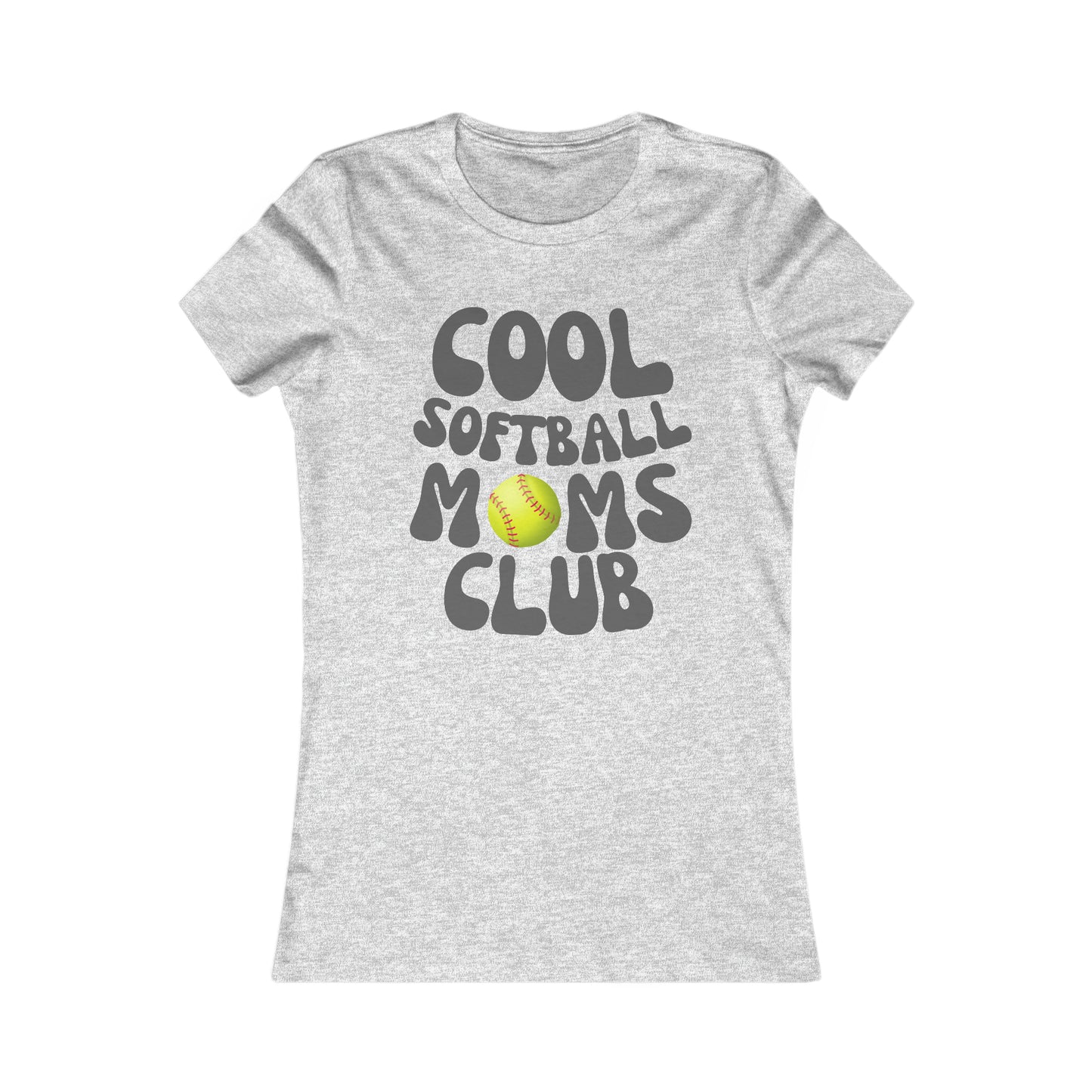 Cool Softball Mom's Club - Women's Favorite Tee